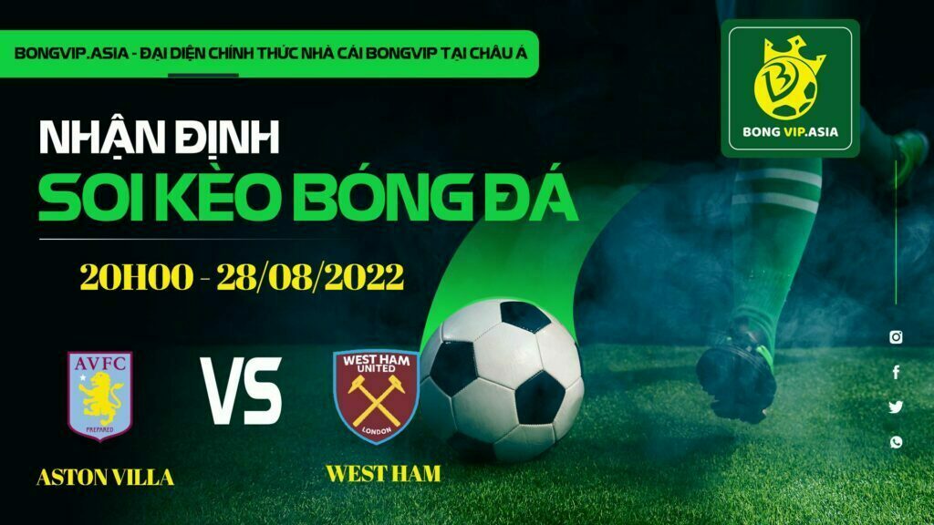 Bongvip soi kèo Aston villa vs Westham
