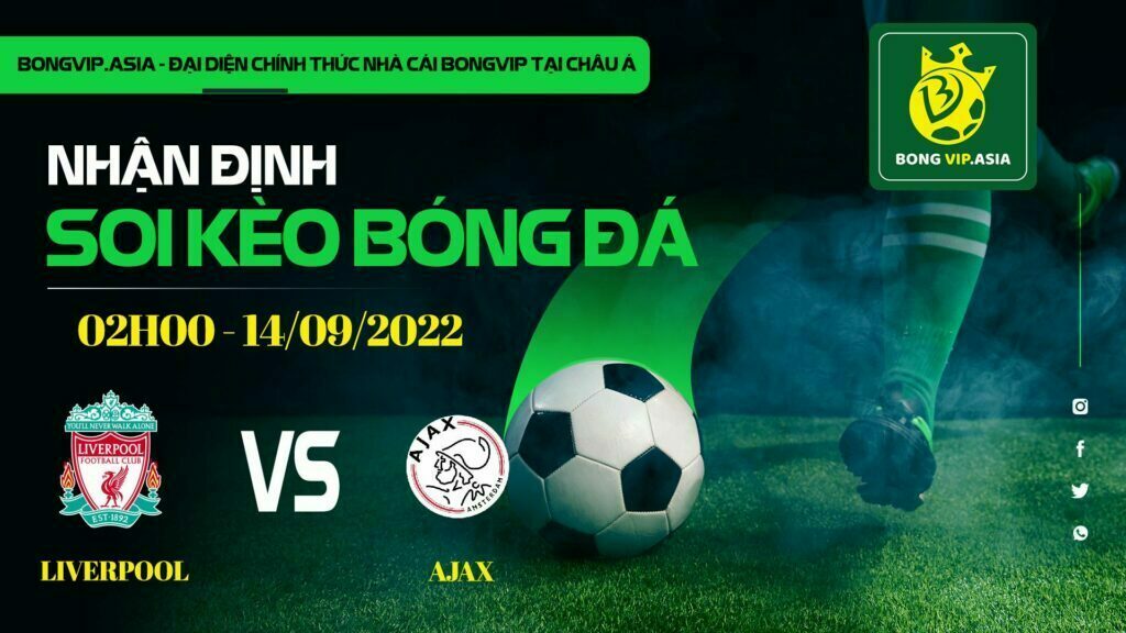 bongvip soi kèo Liverpool vs Ajax 14/9/2022