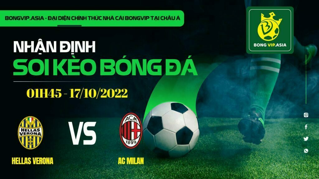 Bongvip soi kèo Hellas Verona vs Ac Milan