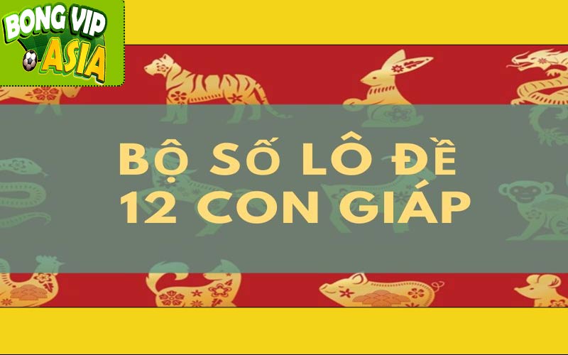 Dàn Đề 12 Con Giáp: Chiến Thuật Chơi Lô Đề Hiệu Quả