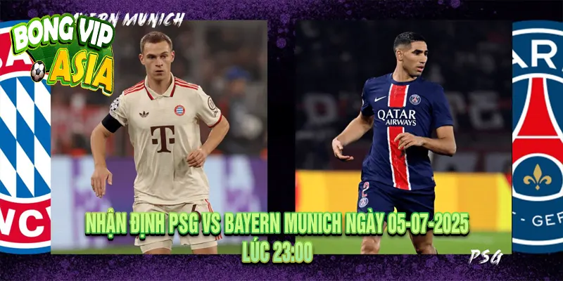 Nhận Định PSG vs Bayern Munich Ngày 05-07-2025