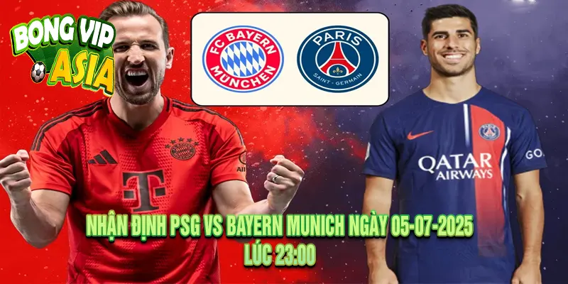 Nhận Định PSG vs Bayern Munich Ngày 05-07-2025