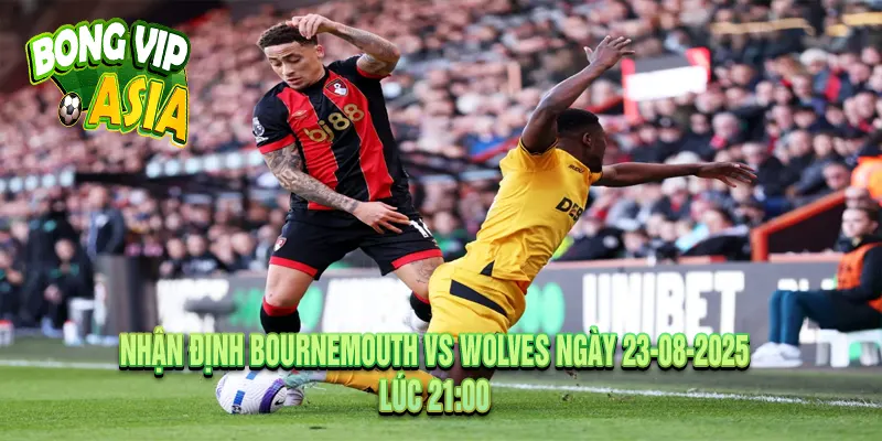 Nhận định Bournemouth vs Wolves đặt cửa tài hay xỉu?